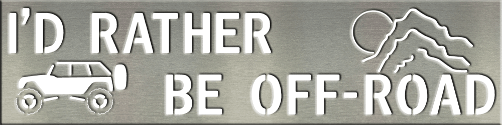 Id Rather Be Off Road Jeep