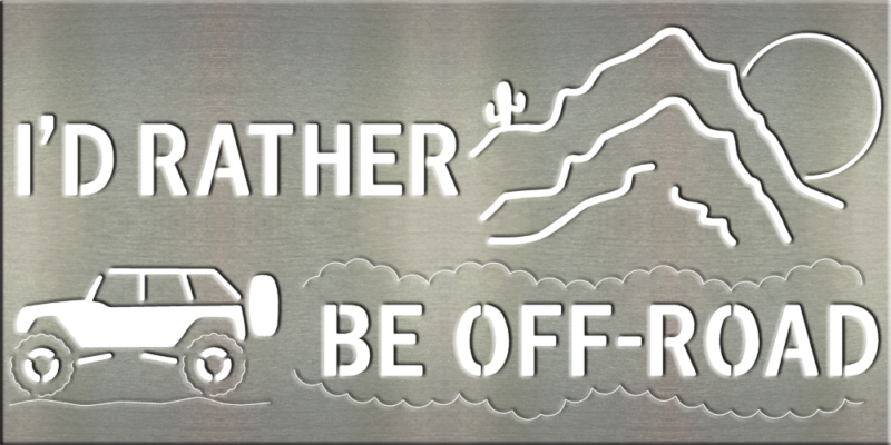 I D Rather Be Off Road   Jeep