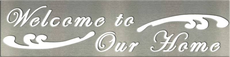 Welcome To Our Home