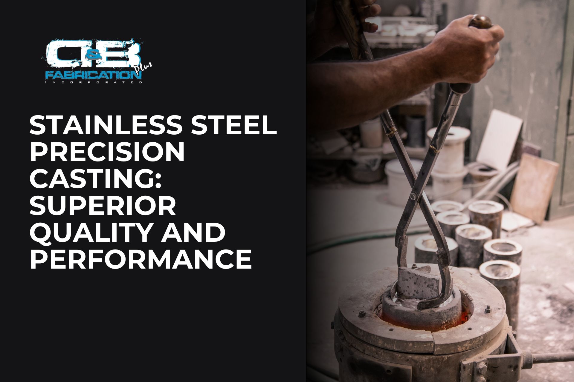 Stainless Steel Precision Casting | D&B Fabrication Plus